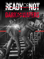 Ready or Not: Dark Waters (для ПК, цифровой код доступа)