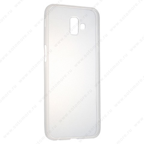 Накладка силиконовая ультра-тонкая для Samsung Galaxy J6 Plus J610 2018 прозрачная