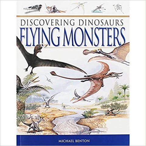 Discovering Dinosaurs Flying Monsters