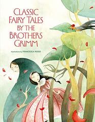 Classic Fairy Tales by Brothers Grimm