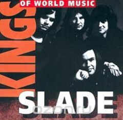 Slade / Kings Of World Music (CD)