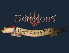 Dungeons 3 - Once Upon A Time (для ПК, цифровой код доступа)