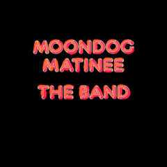 The Band / Moondog Matinee (LP)