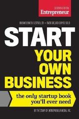 Start Your Own Business : The Only Startup Book You'll Ever Need