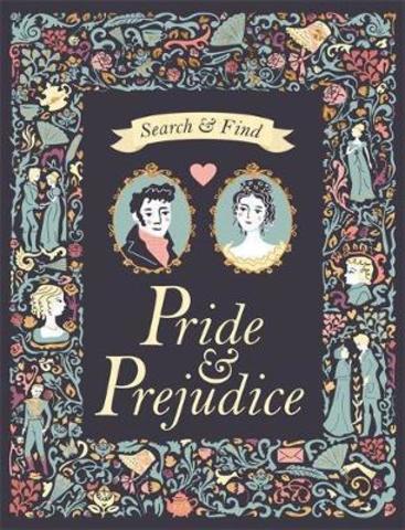 Search and Find Pride & Prejudice : A Jane Austen Search and Find Book