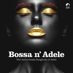 Сборник / Bossa n' Adele - The Electro-Bossa Songbook Of Adele (CD)