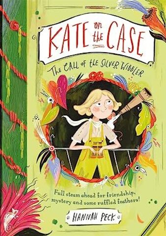 The Call of the Silver Wibbler Kate on the Case : Book 2