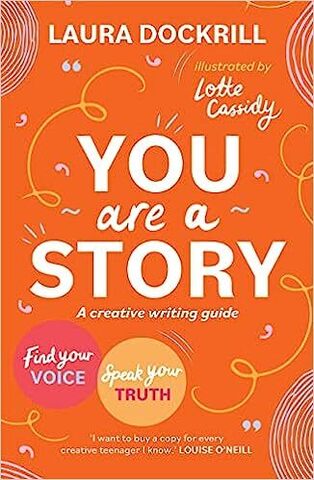 You Are a Story: A creative writing guide to find your voice and speak your truth