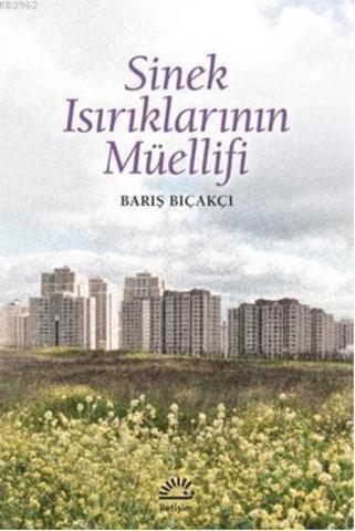 Sinek Isırıklarının Müellifi