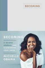 Becoming : A Guided Journal for Discovering Your Voice