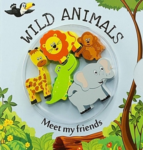 Meet My Friends: Wild Animals
