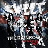 SWEET: The Rainbow (Sweet Live In The Uk) (New Extended Version)