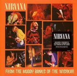 NIRVANA: From The Muddy Banks Of The Wishkah (Виниловая пластинка)