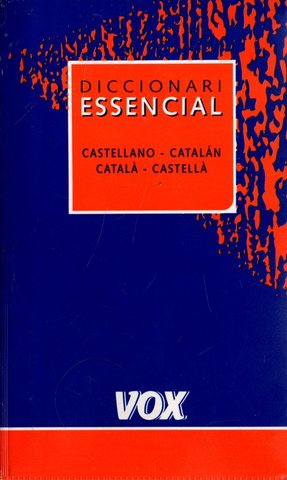 Diccionari Essencial. Castellano-catalan, catala-castella