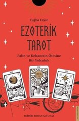 Ezoterik Tarot - Falın ve Kehanetin Ötesine Bir Yolculuk