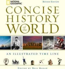National Geographic Concise History of the World : An Illustrated Time Line