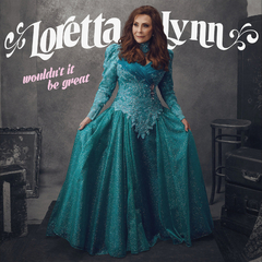 Loretta Lynn / Wouldn't It Be Great (CD)