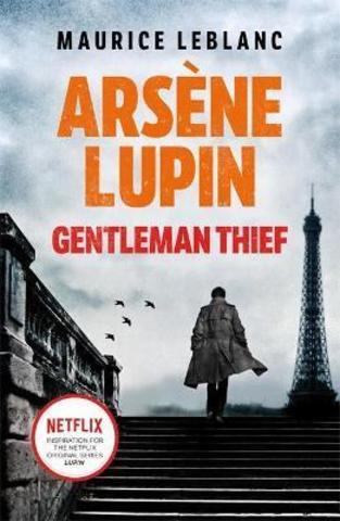 Arsene Lupin. Gentleman-Thief