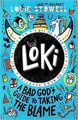 Loki: A Bad God's Guide to Taking the Blame