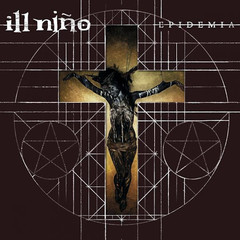 Ill Nino / Epidemia (RU)(CD)