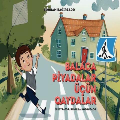 Balaca piyadalar üçün qaydalar