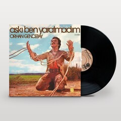 Vinil \ Пластинка \ Vynil Orhan Gencebay - AŞKI BEN YARATMADIM/LP