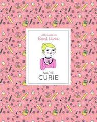 Marie Curie : Little Guides to Great Lives