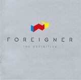 FOREIGNER: The Definitive (Компакт-диск)