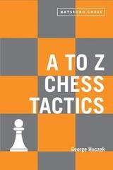 A to Z Chess Tactics : Every chess move explained