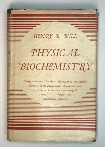 Physical Biochemistry. Henry B. Bull ( из книг Коштоянц Х. С) изд. LONDON, 1943г.,