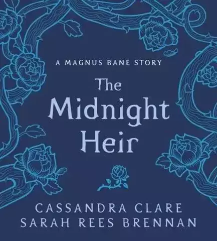 The Midnight Heir - The Bane Chronicles