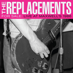 The Replacements / For Sale: Live At Maxwell's 1986 (2LP)