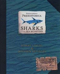 Encyclopedia Prehistorica Sharks and Other Sea Monsters : The Definitive Pop-Up
