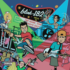 Blink-182 / The Mark, Tom And Travis Show (The Enema Strikes Back!)(2LP)