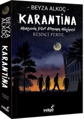 Karantina-Beşinci Perde-Mahşerin Dört Atlısının Hikayesi