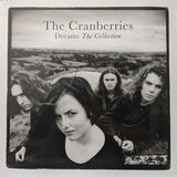 CRANBERRIES, THE: Dreams: The Collection (Виниловая пластинка)