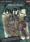 ROCKPORT/ ROTOVISION: How to Draw Zombies: Discover the Secrets to Drawing, Painting, and Illustrati