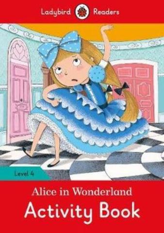 Alice in Wonderland Activity Book - Ladybird Readers Level 4