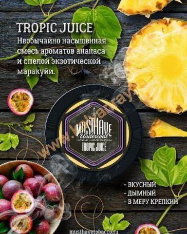 Must Have Tropic Juice