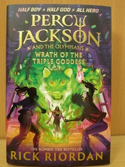 Percy Jackson and the Olympians: Wrath of the Triple Goddess (Rick Riordan) Book 7