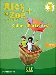 French: Alex et Zoé et compagnie: Cahier d'activités 3 & CD-audio DELF Prim