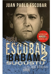 Pablo Escobar Benim Babam 2 - Sucustu