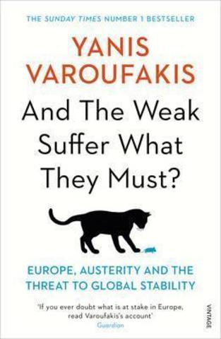 And the Weak Suffer What They Must? : Europe, Austerity and the Threat to Global Stability