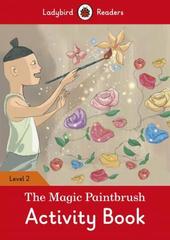 The Magic Paintbrush Activity Book - Ladybird Readers Level 2