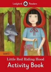 Little Red Riding Hood Activity Book - Ladybird Readers Level 2