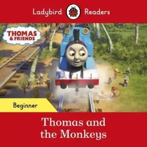 Ladybird Readers Beginner Level - Thomas the Tank Engine - Thomas and the Monkeys (ELT Graded Reader