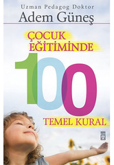 Çocuk Eğitiminde 100 Temel Kural