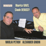 КЛАССИКА: Николай Петров, Александр Гиндин - Дебюсси: Послеполуденный отдых Фавна, Ноктюрны; Равель: (Компакт-диск)