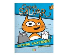 Cənab şalvar- getmək vaxtıdır!