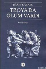 Troya'da Ölüm Vardı